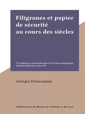 cover image of Filigranes et papier de sécurité au cours des siècles